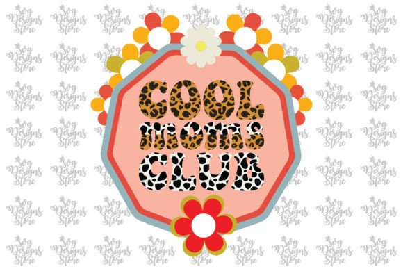 Cool Mams Club Mom Sublimation Svg Desi Graphics and Crafts