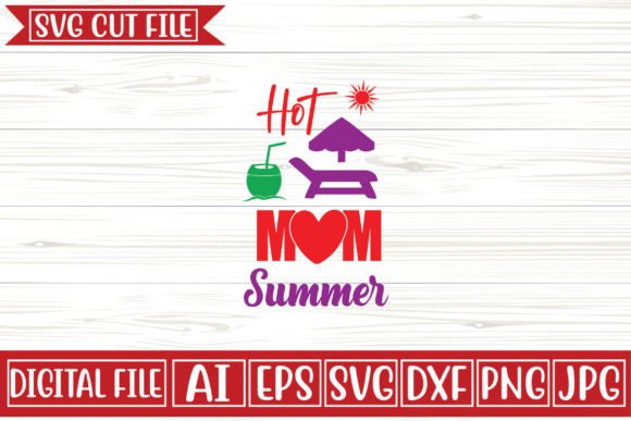 Hot Mom Summer Svg Design: Real Review