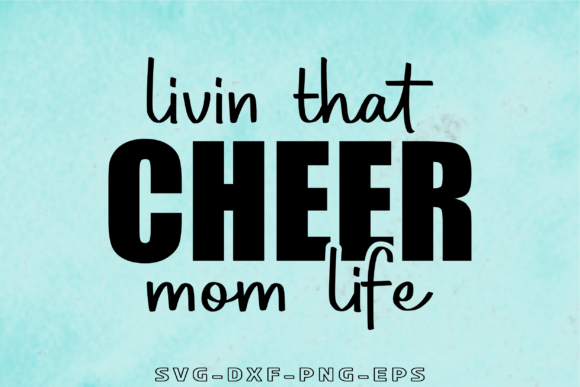 Livin That Cheer Mom Life Svg Design Review