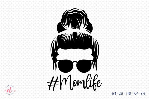 Messy Bun SVG Mom Life SVG Graphics and Crafts Review
