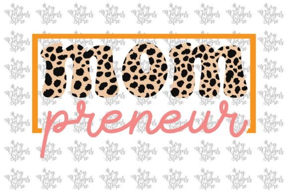 Mom Preneur Mom Sublimation Svg Design Review