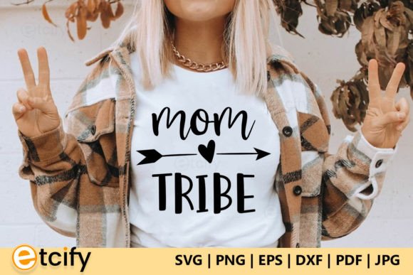 Mom Tribe SVG Graphics for Crafts