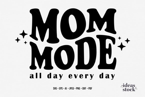 Mothers Day Svg. Mom Mode Svg Cricut.: A Seller’s Review of This Graphics and Crafts Asset