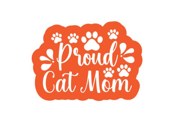 Proud Cat Mom Stickers SVG Graphics for Crafts