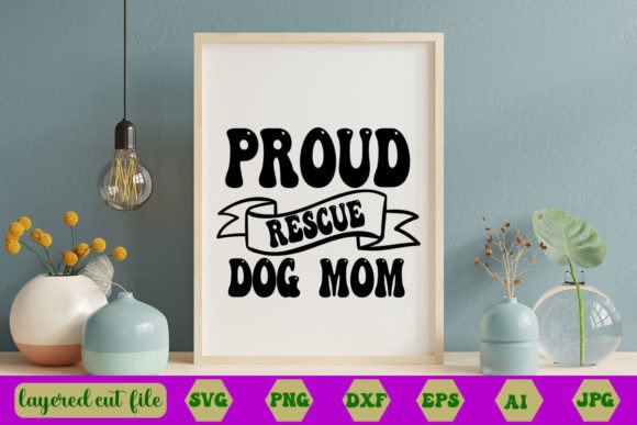 Proud Rescue Dog Mom RETRO SVG Graphics and Crafts Review