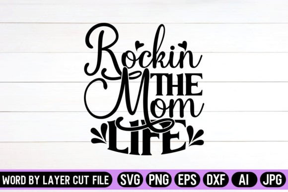 Rockin the Mom Life SVG Design: A Designer’s Review for Graphics and Crafts