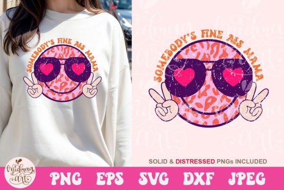 Somebody s Fine Ass Mama Smile Face SVG Graphics and Crafts Review