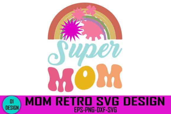 Super Mom - Mom Retro Svg Design Graphics and Crafts Review